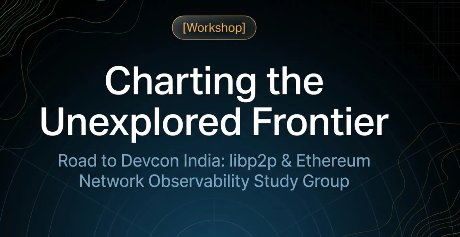 Workshop 2 title slide: Charting the Unexplored Frontier